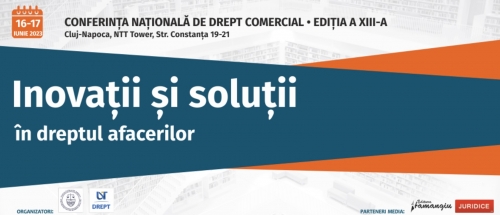 16-17 iunie: Conferința Inovații și soluții în dreptul afacerilor